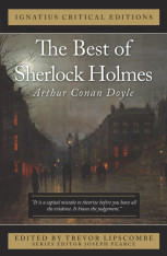 The Best of Sherlock Holmes - Ignatius Critical Editions